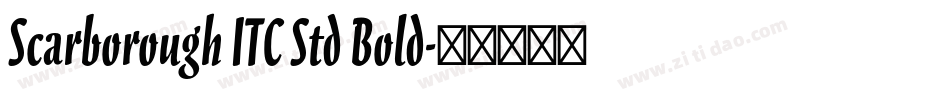 Scarborough ITC Std Bold字体转换